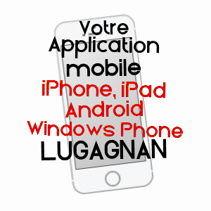 application mobile à LUGAGNAN / HAUTES-PYRéNéES