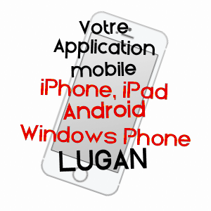 application mobile à LUGAN / TARN