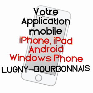 application mobile à LUGNY-BOURBONNAIS / CHER