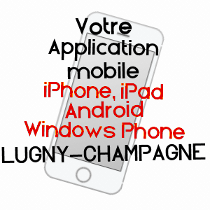 application mobile à LUGNY-CHAMPAGNE / CHER