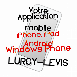 application mobile à LURCY-LéVIS / ALLIER