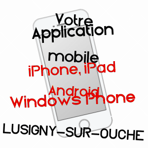 application mobile à LUSIGNY-SUR-OUCHE / CôTE-D'OR