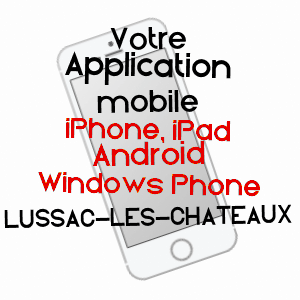 application mobile à LUSSAC-LES-CHâTEAUX / VIENNE