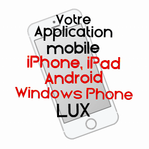 application mobile à LUX / SAôNE-ET-LOIRE