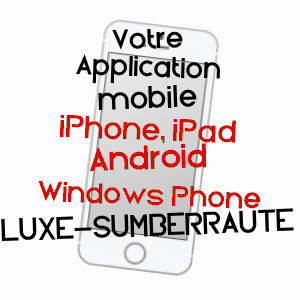 application mobile à LUXE-SUMBERRAUTE / PYRéNéES-ATLANTIQUES