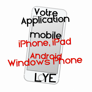 application mobile à LYE / INDRE