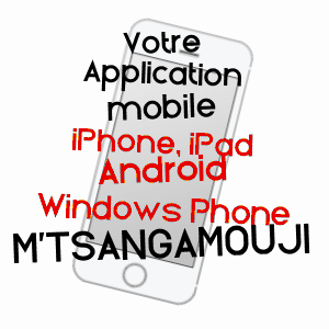 application mobile à M'TSANGAMOUJI / MAYOTTE