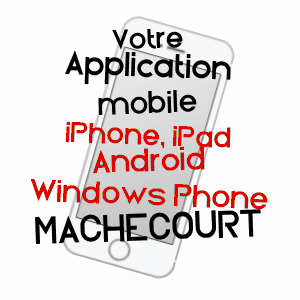 application mobile à MâCHECOURT / AISNE