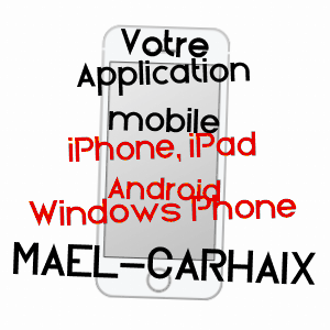 application mobile à MAëL-CARHAIX / CôTES-D'ARMOR