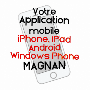 application mobile à MAGNAN / GERS