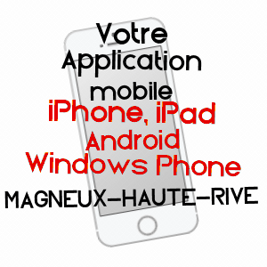 application mobile à MAGNEUX-HAUTE-RIVE / LOIRE