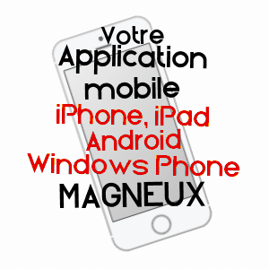 application mobile à MAGNEUX / HAUTE-MARNE