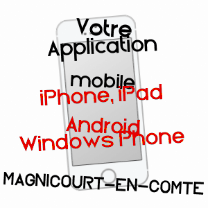 application mobile à MAGNICOURT-EN-COMTE / PAS-DE-CALAIS