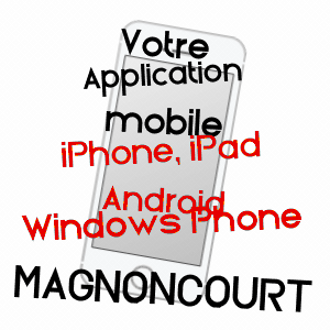 application mobile à MAGNONCOURT / HAUTE-SAôNE
