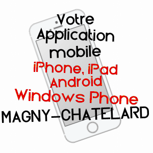 application mobile à MAGNY-CHâTELARD / DOUBS