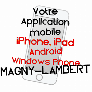 application mobile à MAGNY-LAMBERT / CôTE-D'OR