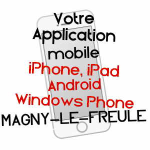 application mobile à MAGNY-LE-FREULE / CALVADOS