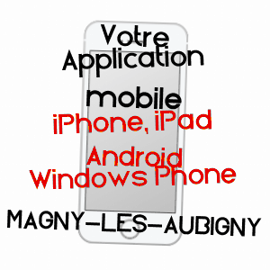 application mobile à MAGNY-LèS-AUBIGNY / CôTE-D'OR