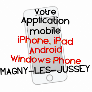 application mobile à MAGNY-LèS-JUSSEY / HAUTE-SAôNE