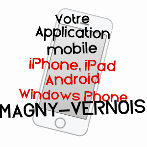 application mobile à MAGNY-VERNOIS / HAUTE-SAôNE