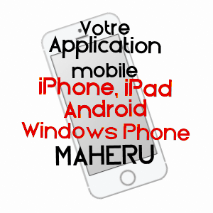 application mobile à MAHéRU / ORNE