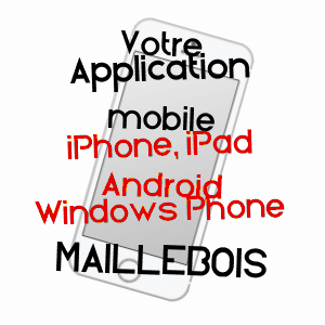 application mobile à MAILLEBOIS / EURE-ET-LOIR