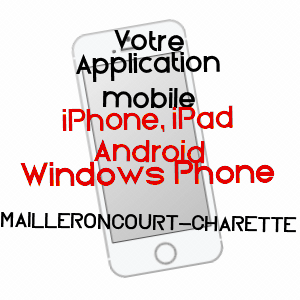 application mobile à MAILLERONCOURT-CHARETTE / HAUTE-SAôNE