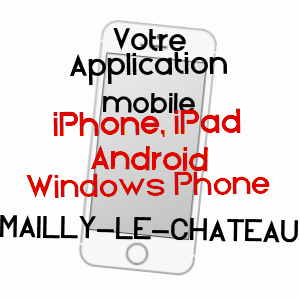 application mobile à MAILLY-LE-CHâTEAU / YONNE