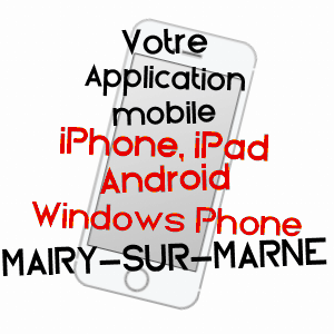 application mobile à MAIRY-SUR-MARNE / MARNE
