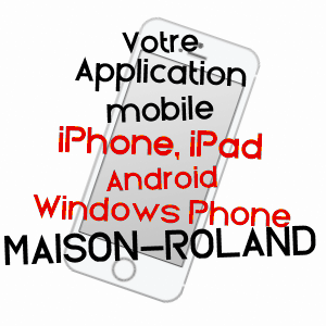 application mobile à MAISON-ROLAND / SOMME
