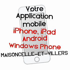 application mobile à MAISONCELLE-ET-VILLERS / ARDENNES