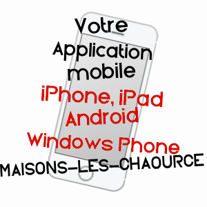 application mobile à MAISONS-LèS-CHAOURCE / AUBE