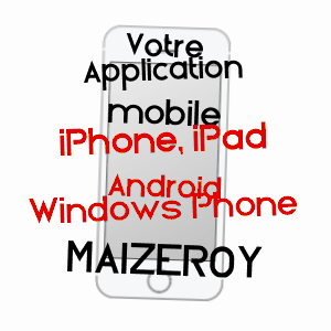 application mobile à MAIZEROY / MOSELLE