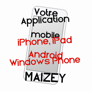 application mobile à MAIZEY / MEUSE