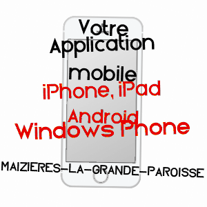 application mobile à MAIZIèRES-LA-GRANDE-PAROISSE / AUBE