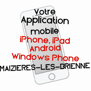 application mobile à MAIZIèRES-LèS-BRIENNE / AUBE