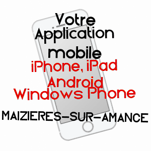 application mobile à MAIZIèRES-SUR-AMANCE / HAUTE-MARNE