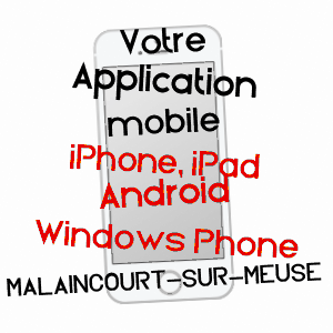 application mobile à MALAINCOURT-SUR-MEUSE / HAUTE-MARNE