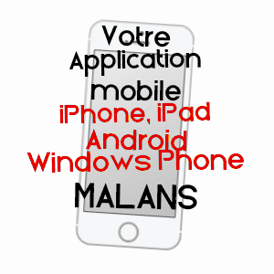 application mobile à MALANS / HAUTE-SAôNE