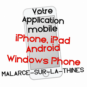 application mobile à MALARCE-SUR-LA-THINES / ARDèCHE