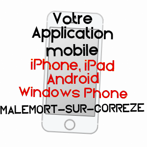 application mobile à MALEMORT-SUR-CORRèZE / CORRèZE