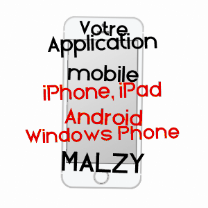 application mobile à MALZY / AISNE