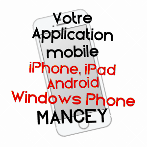 application mobile à MANCEY / SAôNE-ET-LOIRE