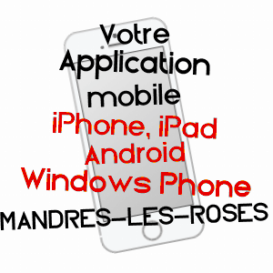 application mobile à MANDRES-LES-ROSES / VAL-DE-MARNE