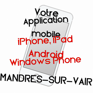 application mobile à MANDRES-SUR-VAIR / VOSGES