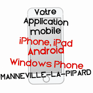 application mobile à MANNEVILLE-LA-PIPARD / CALVADOS