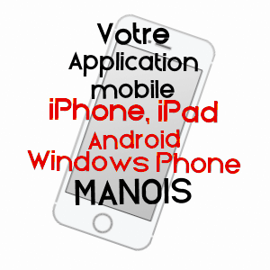 application mobile à MANOIS / HAUTE-MARNE