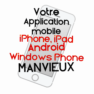 application mobile à MANVIEUX / CALVADOS