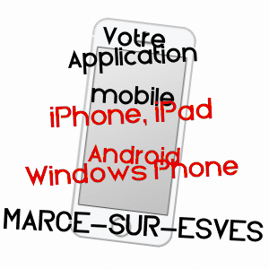 application mobile à MARCé-SUR-ESVES / INDRE-ET-LOIRE
