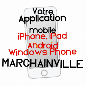 application mobile à MARCHAINVILLE / ORNE